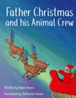 Image for Father Christmas and his Animal Crew