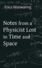 Image for Notes from a Physicist Lost in Time and Space