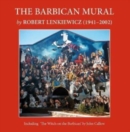 Image for The Barbican Mural : by Robert Lenkiewicz (1941-2002)