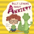 Image for Billy Learns About Anxiety
