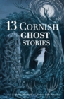 Image for 13 Cornish Ghost Stories