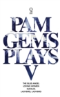 Image for Pam Gems Plays 5