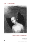 Image for Or - Sounding - Can Angels Become