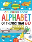 Image for Coloring Book Alphabet of Things That Go : Ages 2-5
