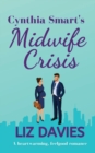 Image for Cynthia Smart&#39;s Midwife Crisis