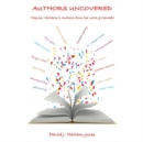 Image for Authors Uncovered : Popular Children’s Authors from the USA &amp; Canada