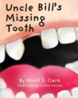 Image for Uncle Bill&#39;s Missing Tooth