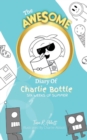 Image for THE AWESOME DIARY OF CHARLIE BOTTLE - SIX WEEKS OF SUMMER
