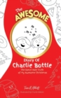 Image for The Awesome Diary Of Charlie Bottle