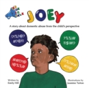 Image for JOEY : A story about domestic abuse from the child&#39;s perspective