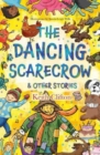 Image for The Dancing Scarecrow &amp; Other Stories