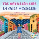 Image for The Mexiglish Girl / La Chica Mexiglish