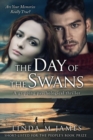 Image for The Day of the Swans : A gripping psychological thriller