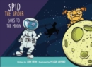 Image for Spid the Spider Goes to the Moon