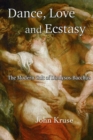 Image for Dance, Love and Ecstasy