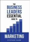 Image for The Business Leaders Essential Guide to Marketing
