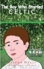 Image for The Boy Who Started Celtic