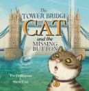 Image for The Tower Bridge Cat and the Missing Button