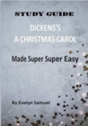 Image for Dickens&#39; A Christmas Carol Made Super Super Easy