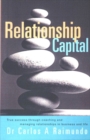 Image for Relationship Capital:True Success through Coaching and Managing Relationships in Business and Life