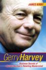 Image for Gerry Harvey : Business Secrets of Harvey Norman&#39;s Retailing Mastermind