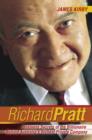 Image for Richard Pratt : Business Secrets of the Billionaire Behind Australia&#39;s Richest Private Company