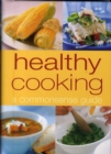 Image for Healthy cooking  : a commonsense guide