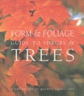 Image for Form &amp; foliage guide to trees &amp; shrubs  : a collection of garden favourites