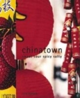 Image for Chinatown  : sweet, sour, spicy, salty