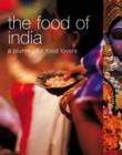Image for The food of India  : a journey for food lovers