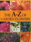 Image for The A-Z of garden flowers