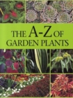 Image for The A-Z of garden plants