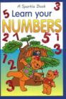 Image for Learn Your Numbers : A Sparkle Book