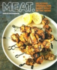 Image for Meat : Delicious Dinners for Every Night of the Week