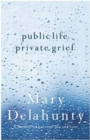 Image for Public life, private grief