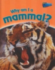 Image for Why am I a Mammal?