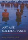 Image for Art and Social Change : Contemporary Art in Asia and the Pacific