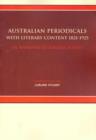 Image for Australian Periodicals with Literary Content, 1821-1925 : An Annotated Bibliography