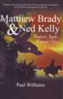 Image for Matthew Brady and Ned Kelly