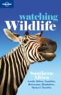 Image for Lonely Planet Watching Wildlife Southern Africa