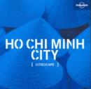 Image for Citiescape Asia : Ho Chi Minh City