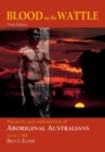 Image for Blood on the wattle  : massacres and maltreatment of Australian aborigines since 1788