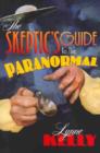 Image for The Skeptic&#39;s Guide to the Paranormal