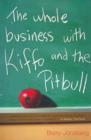 Image for The Whole Business with Kiffo and the Pitbull