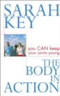 Image for The body in action  : you CAN keep your joints young