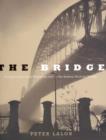 Image for The bridge  : an epic story of an Australian icon - the Sydney Harbour Bridge