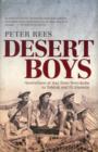 Image for Desert boys  : Australians at war from Beersheba to Tobruk and El Alamein