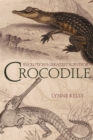 Image for Crocodile  : evolution&#39;s greatest survivor