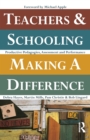 Image for Teachers and Schooling Making A Difference