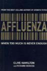 Image for Affluenza  : when too much is never enough